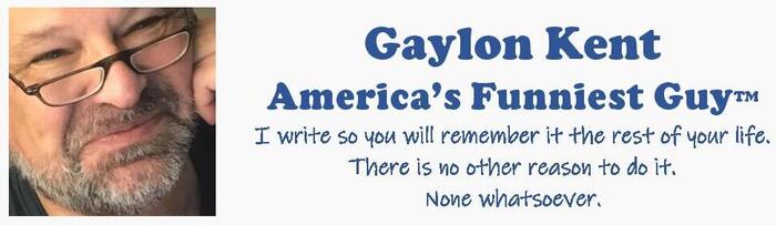 Gaylon Kent – America's Funniest Guy™